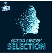 Stereo Monkey - Selection