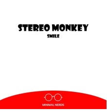 Stereo Monkey - Smile