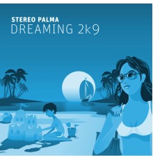 Stereo Palma - Dreaming 2k9