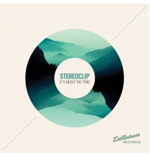 Stereoclip - It's About the Time