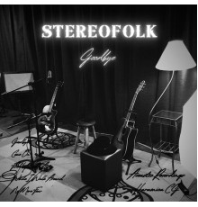 Stereofolk - Goodbye (Acoustic)