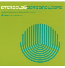 Stereolab - Dots And Loops