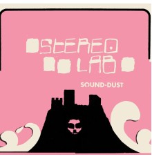 Stereolab - Sound-Dust