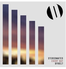 Stereomates - Every Day (Original Mix)