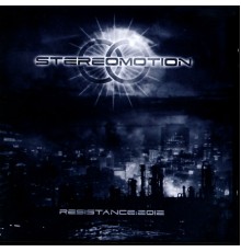 Stereomotion - Resistance:2012