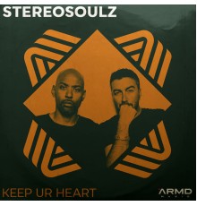 Stereosoulz - Keep Ur Heart