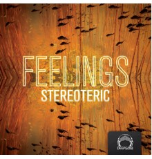 Stereoteric - Feelings EP