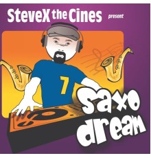 SteveX the Cines - Saxo Dream