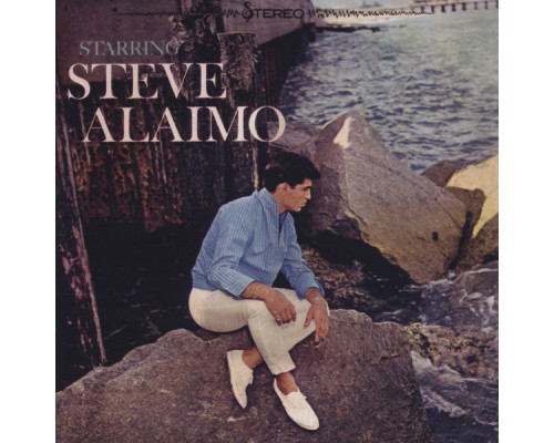 Steve Alaimo - Starring Steve Alaimo