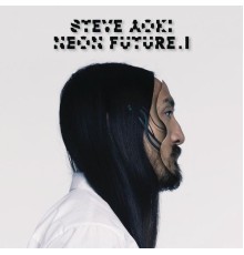 Steve Aoki - Neon Future I