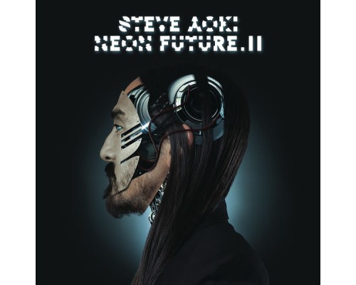 Steve Aoki - Neon Future II