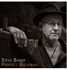 Steve Baker - Perfect Getaway