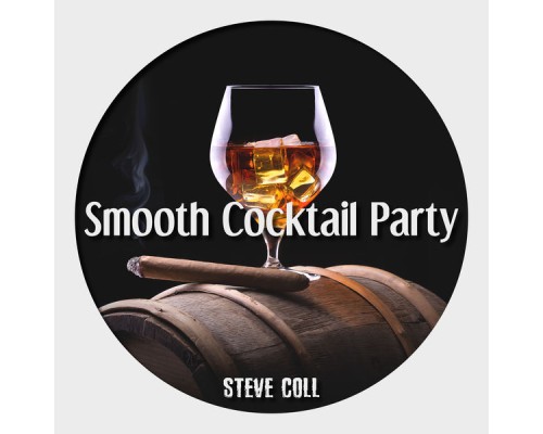 Steve Coll - Smooth Cocktail Party