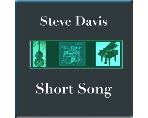 Steve Davis - Short Song