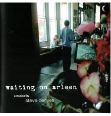 Steve Denyes - Waiting On Arleen