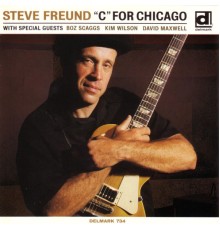 Steve Freund - "C" For Chicago