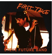 Steve Future Band - First Take