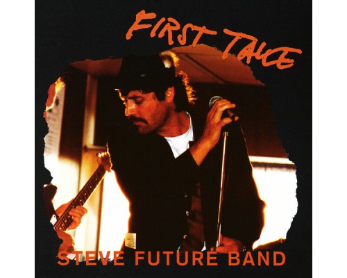 Steve Future Band - First Take