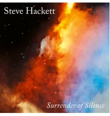 Steve Hackett - Surrender of Silence