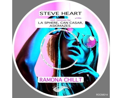 Steve Heart - Ramona Chillt