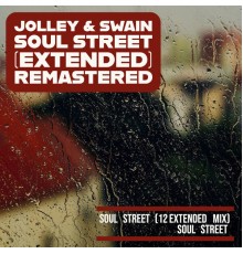 Steve Jolley, Tony Swain - Soul Street (Remastered 2022)