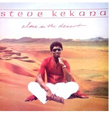 Steve Kekana - Alone in the Desert