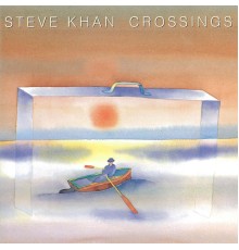 Steve Khan - Crossings