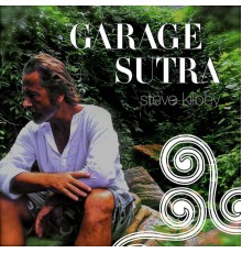 Steve Kilbey - Garage Sutra