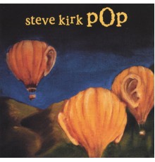 Steve Kirk - Steve Kirk Pop