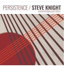 Steve Knight - Persistence