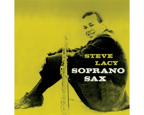 Steve Lacy - Soprano Sax  (Remastered)