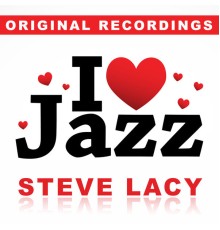 Steve Lacy - I Love Jazz