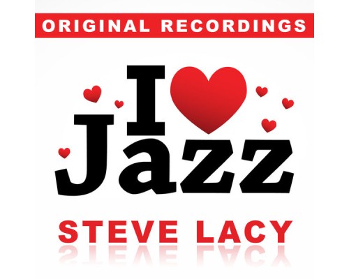 Steve Lacy - I Love Jazz