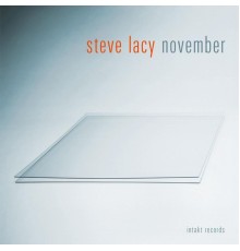 Steve Lacy - November