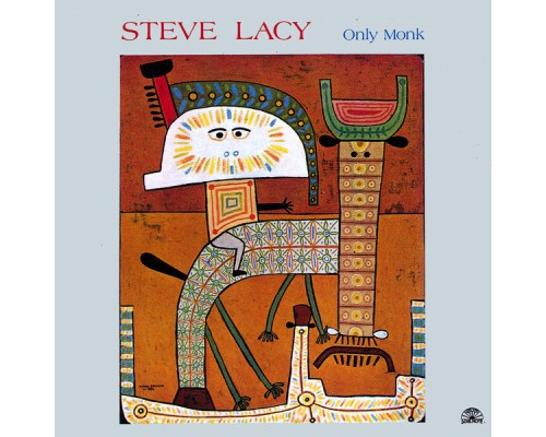 Steve Lacy - Only Monk