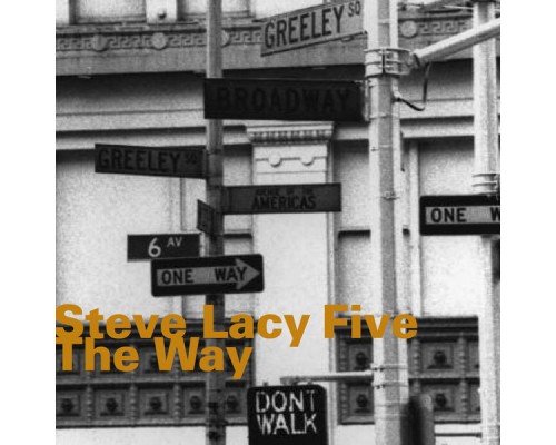 Steve Lacy Five - The Way