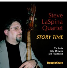 Steve Laspina - Story Time