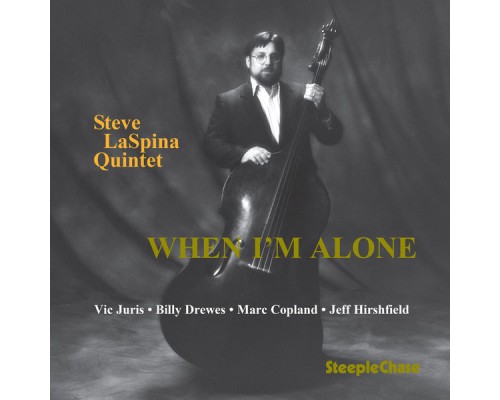 Steve Laspina - When I'm Alone