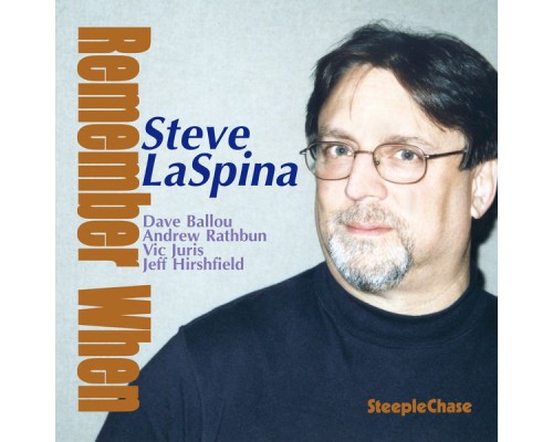 Steve Laspina - Remember When