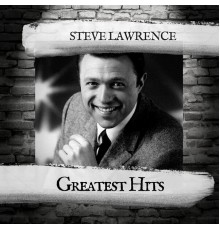 Steve Lawrence - Greatest Hits