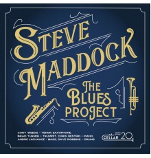 Steve Maddock - The Blues Project