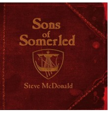 Steve McDonald - Sons of Somerled