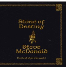 Steve McDonald - Stone of Destiny