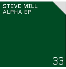 Steve Mill - Alpha EP