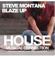 Steve Montana - Blaze Up