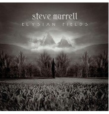 Steve Murrell - Elysian Fields