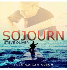 Steve Oliver - Sojourn