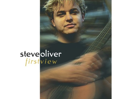 Steve Oliver - First View