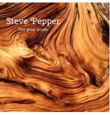 Steve Pepper - The Great Divide