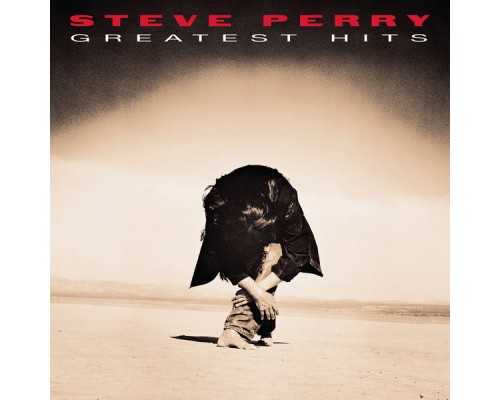Steve Perry - Greatest Hits Steve Perry - Greatest Hits